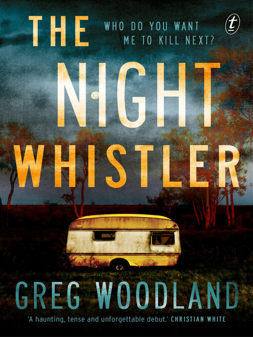 Title details for The Night Whistler by Greg Woodland - Available